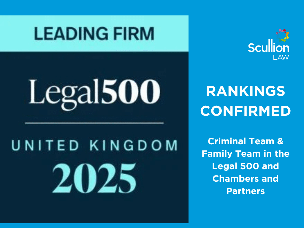 Legal 500 logo with Scullion LAW logo and caption rankings confirmed, criminal team and family team in the Legal 500 and Chambers and Partners